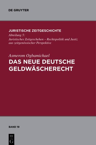 Asmerom Ogbamichael - neue deutsche Geldwäscherecht, Inbunden