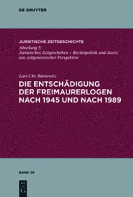 Die Entschdigung der Freimaurerlogen nach 1945 und nach 1989 1