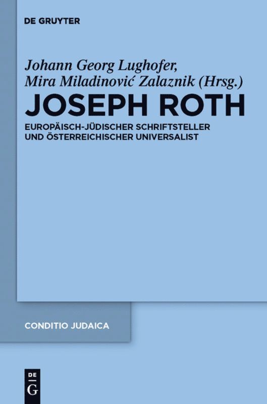 Mira Miladinovic Zalaznik, Johann Georg Lughofer - Joseph Roth, Inbunden