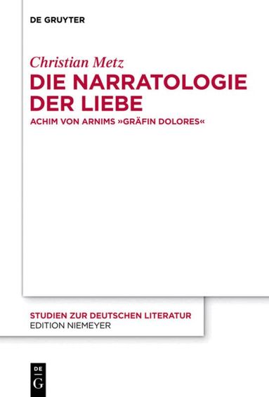 Christian Metz - Die Narratologie der Liebe, Inbunden