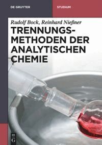 Rudolf Bock, Reinhard Nießner - Trennungsmethoden der Analytischen Chemie, Häftad