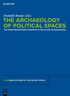 The Archaeology of Political Spaces 1