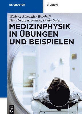 bokomslag Medizinphysik in Übungen Und Beispielen