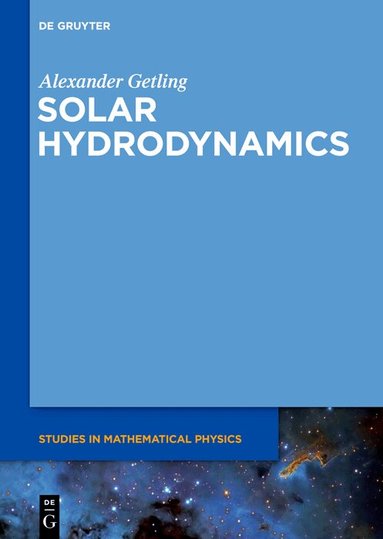 Alexander Getling - Solar Hydrodynamics, Inbunden