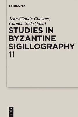 Studies in Byzantine Sigillography. Volume 11 1