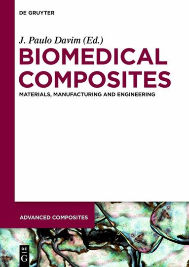 J. Paulo Davim - Biomedical Composites, Inbunden