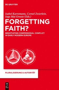 bokomslag Forgetting Faith?
