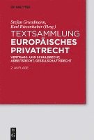 bokomslag Textsammlung Europaisches Privatrecht: Vertrags- Und Schuldrecht, Arbeitsrecht, Gesellschaftsrecht