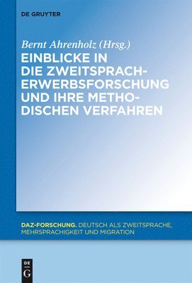 bokomslag Einblicke in die Zweitspracherwerbsforschung und ihre methodischen Verfahren