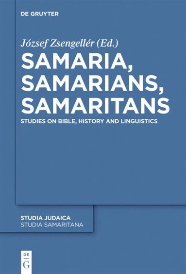 József Zsengellér - Samaria, Samarians, Samaritans, Inbunden