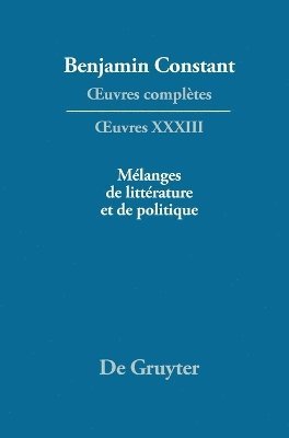 Benjamin Constant, François Rosset - Mélanges de littérature et de politique, Inbunden