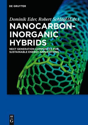 Markus Antonietti, Teresa J. Bandosz, Dominik Eder, Robert Schlögl - Nanocarbon-Inorganic Hybrids, Inbunden