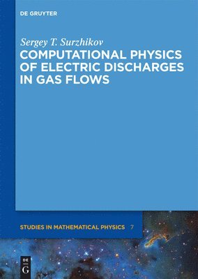 bokomslag Computational Physics of Electric Discharges in Gas Flows