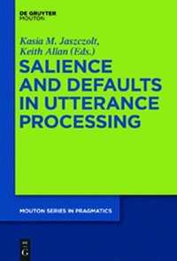 bokomslag Salience and Defaults in Utterance Processing