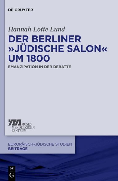 Hannah Lotte Lund - Berliner „jüdische Salon“ um 1800, Inbunden
