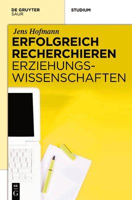 bokomslag Erfolgreich recherchieren - Erziehungswissenschaften