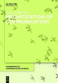 bokomslag Mediatization of Communication