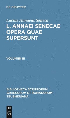 bokomslag L. Annaei Senecae Opera Quae Supersunt