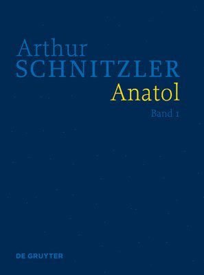 Evelyne Polt-Heinzl, Isabella Schwentner - Anatol, Inbunden