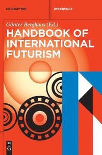 bokomslag Handbook of International Futurism