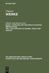bokomslag Werke, Band 7, Homilien zum Hexateuch in Rufins bersetzung. Teil 2