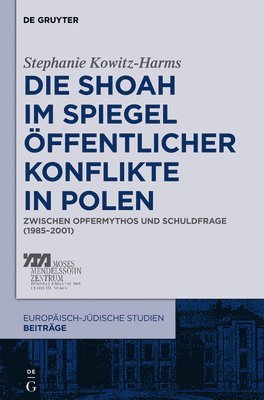 bokomslag Die Shoah im Spiegel ffentlicher Konflikte in Polen