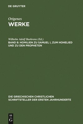 Wilhelm Adolf Baehrens - Homilien zu Samuel I, zum Hohelied und zu den Propheten, Inbunden