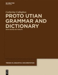 bokomslag Proto Utian Grammar and Dictionary