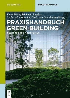 Peter Mösle - Praxishandbuch Green Building, Inbunden