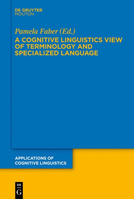 Pamela Faber - Cognitive Linguistics View of Terminology and Specialized Language, Inbunden