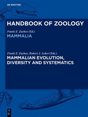 Mammalian Evolution, Diversity and Systematics 1