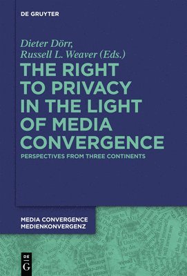 Right to Privacy in the Light of Media Convergence –
