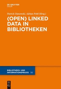 bokomslag (Open) Linked Data in Bibliotheken