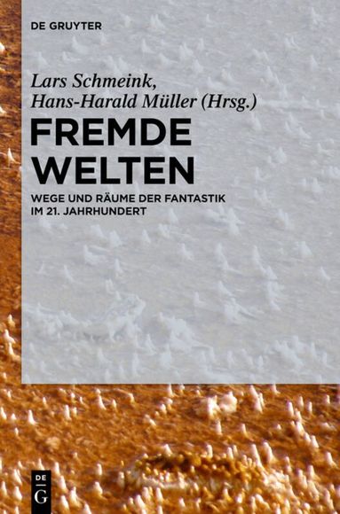 Lars Schmeink, Hans-Harald Müller - Fremde Welten, Inbunden