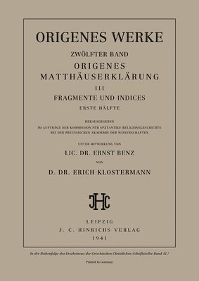 Origenes, Erich Klostermann, Ernst Benz - Werke, Band 12/1, Origenes Matthäuserklärung III, Inbunden