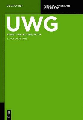 Otto Teplitzky, Karl-Nikolaus Peifer, Matthias Leistner - Einleitung; §§ 1-3, Inbunden