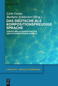 bokomslag Das Deutsche als kompositionsfreudige Sprache