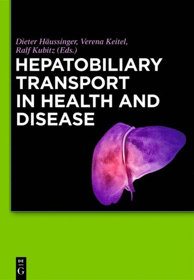 bokomslag Hepatobiliary Transport in Health and Disease