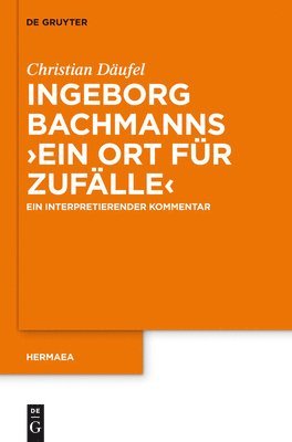 Ingeborg Bachmanns 'Ein Ort fr Zuflle' 1