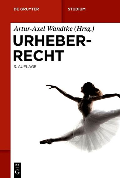 Artur-Axel Wandtke, Claire Dietz, Michael Kauert, Sebastian Schunke, Kirsten-Inger Wöhrn - Urheberrecht, Inbunden