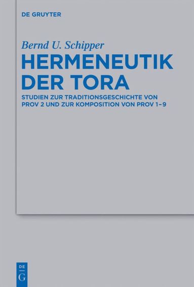 Bernd U. Schipper - Hermeneutik der Tora, Inbunden