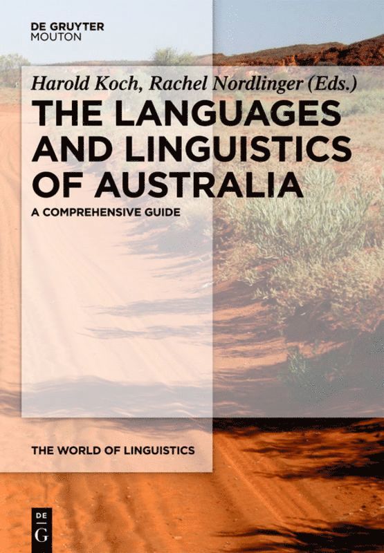 Harold Koch, Rachel Nordlinger - Languages and Linguistics of Australia, Inbunden