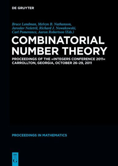 Aviezri S. Fraenkel, Daniel A. Goldston, Neil Hindman, Frank Thorne, John H. Johnson, Takao Komatsu - Combinatorial Number Theory, Inbunden