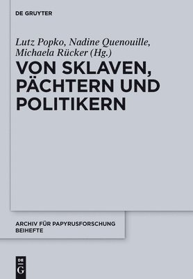 Lutz Popko, Nadine Quenouille, Michaela Rücker - Von Sklaven, Pächtern und Politikern, Inbunden