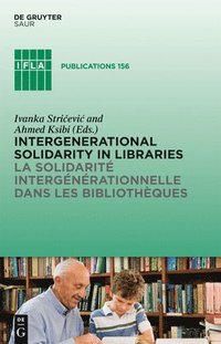 bokomslag Intergenerational solidarity in libraries / La solidarité intergénérationnelle dans les bibliothèques