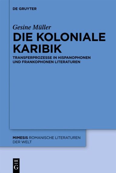 Gesine Müller - Die koloniale Karibik, Inbunden