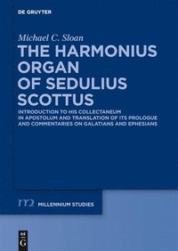 bokomslag The Harmonious Organ of Sedulius Scottus