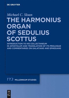 The Harmonious Organ of Sedulius Scottus 1