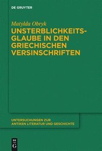 bokomslag Unsterblichkeitsglaube in den griechischen Versinschriften