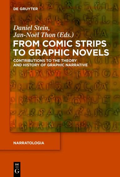 Daniel Stein, Jan-Noël Thon - From Comic Strips to Graphic Novels, Inbunden